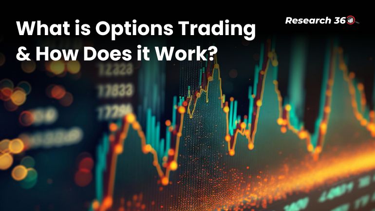 What is Options Trading & How Does it Work?