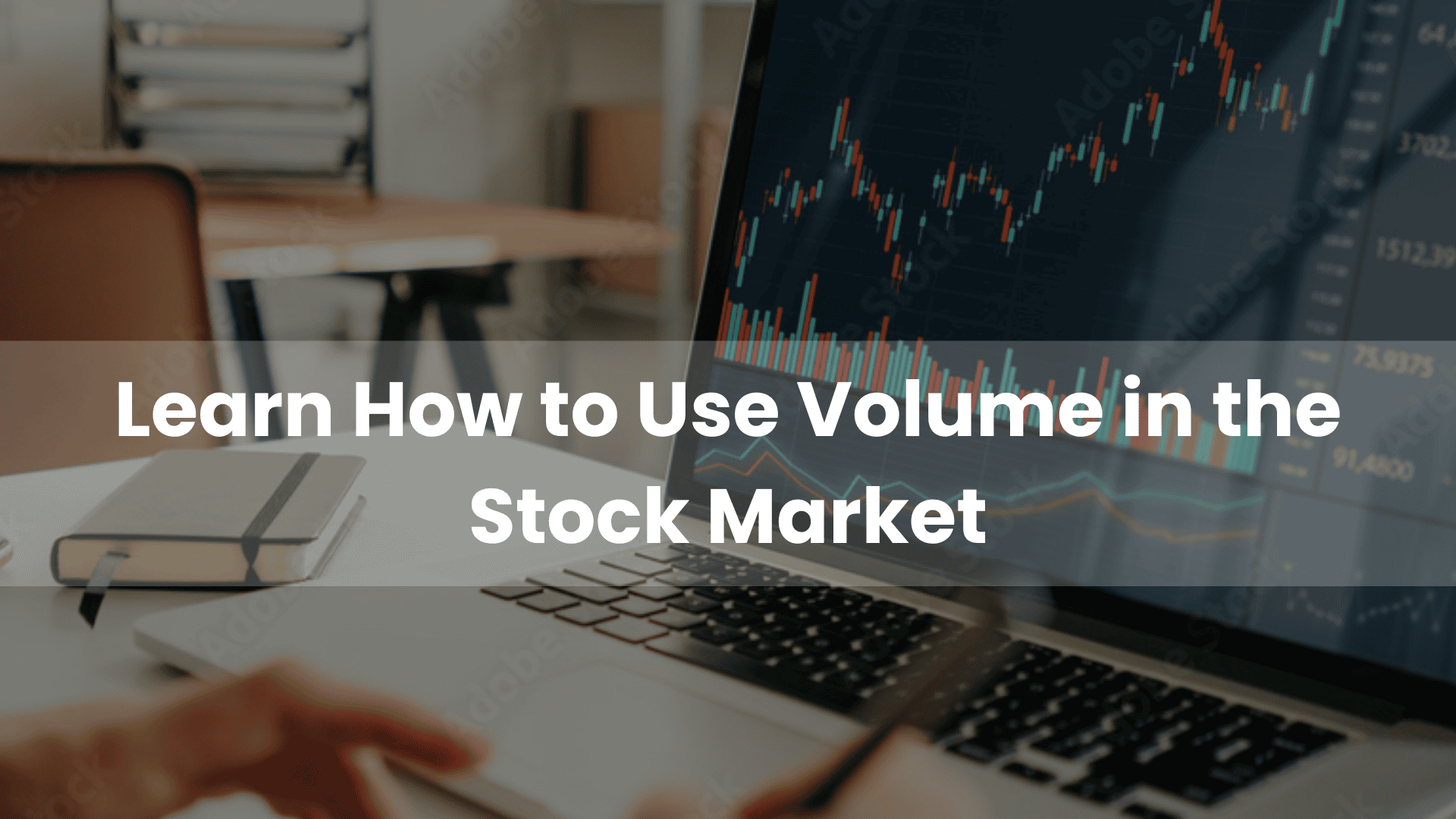 Learn How to Use Volume in the Stock Market