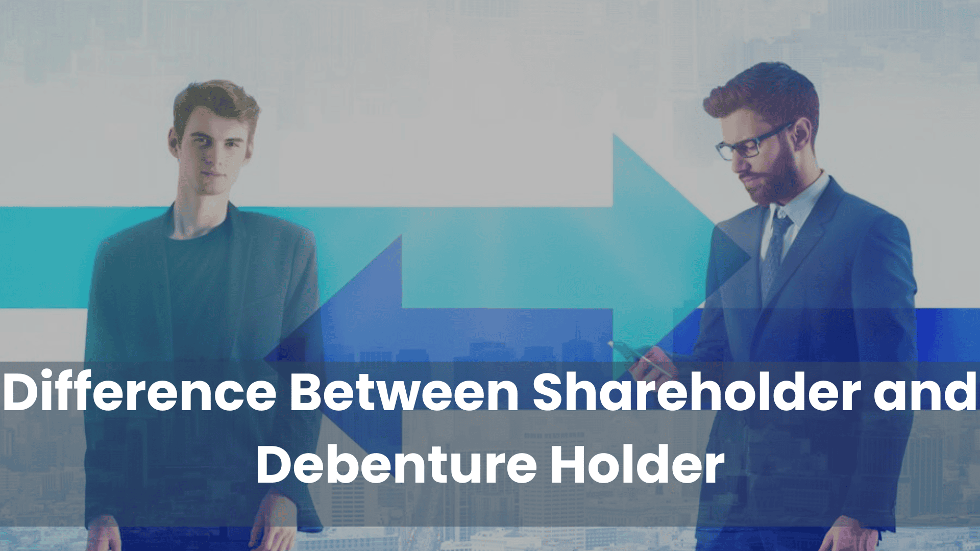 ifference Between Shareholders and Debenture Holders