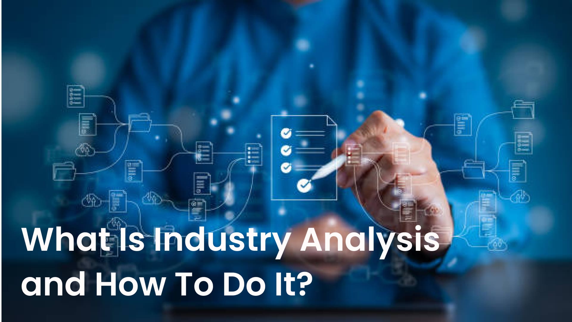 What is Industry Analysis and How to Do it?