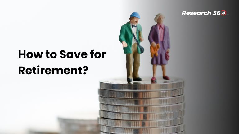 How to Save for Retirement