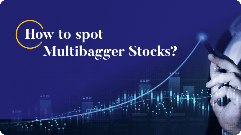 How to spot Multibagger Stocks