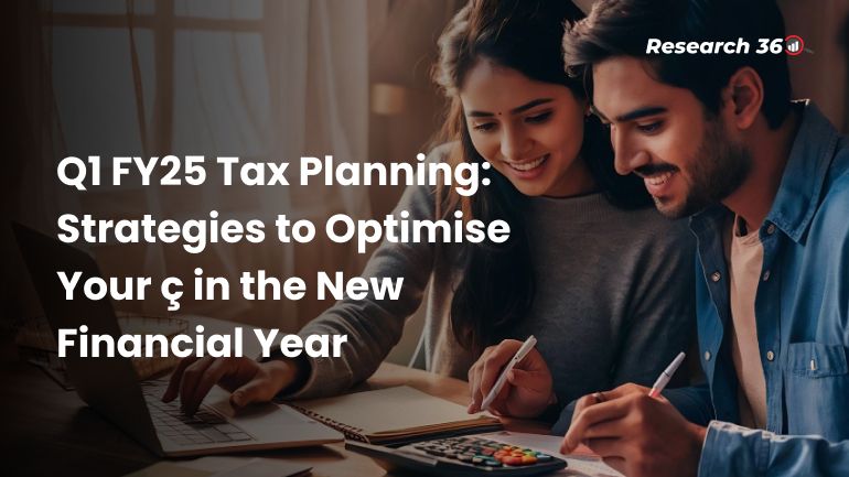 Q1 FY25 Tax Planning