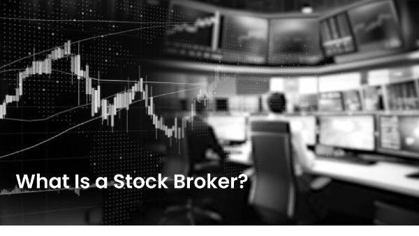 What is a stock broker