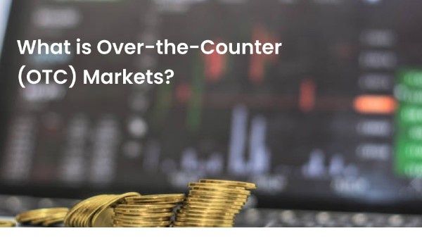 What is over the counter markets