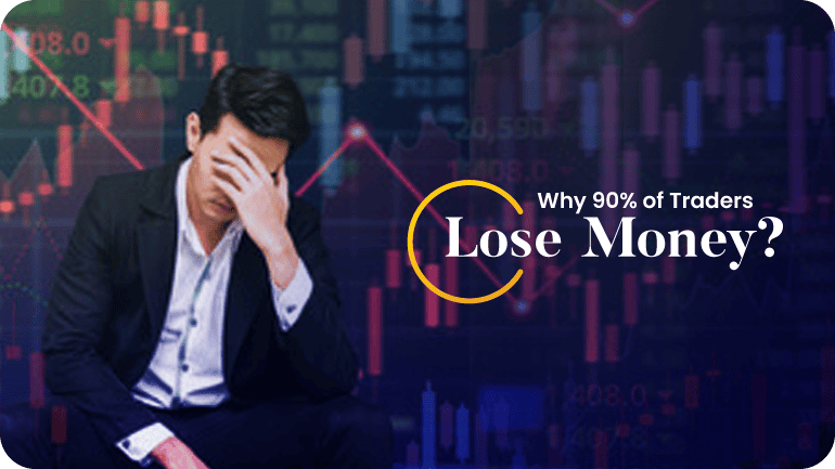 Why 90% of traders lose money